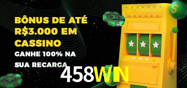 458WIN melhor bônus de depósito